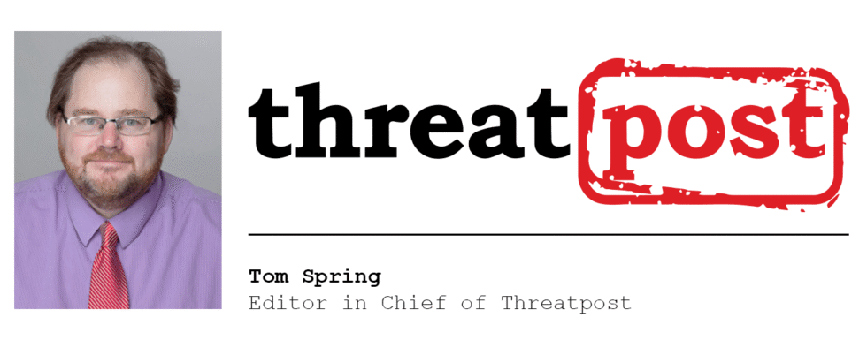 How to impress Tom Spring, editor in chief of Threatpost