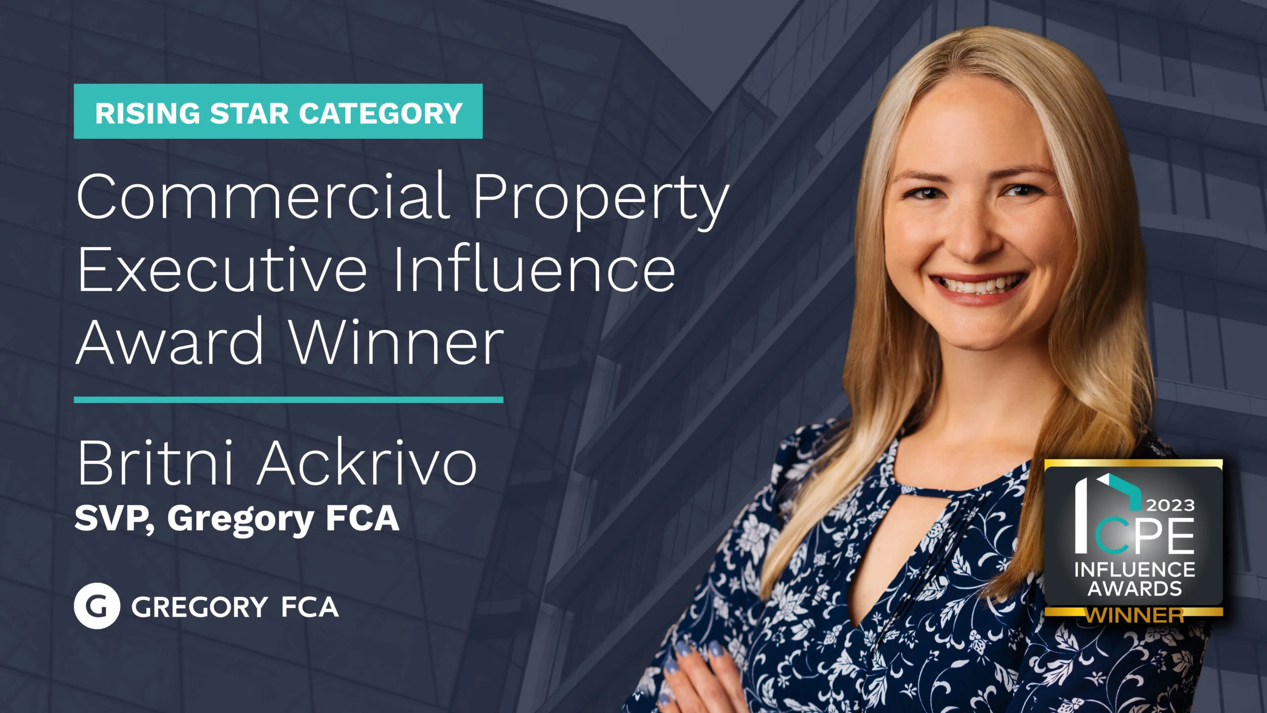 Senior Vice President Britni Ackrivo Wins Commercial Property Executive Influence Award in Rising Star Category Senior Vice President Britni Ackrivo Wins Commercial Property Executive Influence Award in Rising Star Category