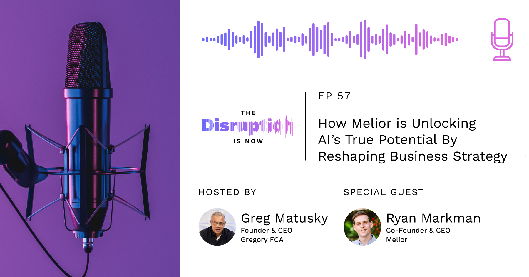 The-Disruption-Is-Now-Podcast-Episode-57-AI Is Reshaping Business Faster Than Leaders Expected AI Is Reshaping Business Faster Than Leaders Expected