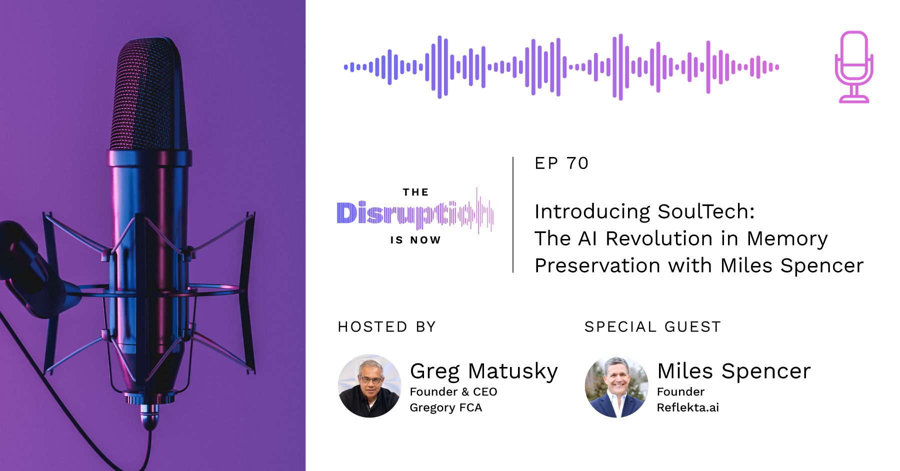 The-Disruption-Is-Now-Podcast-Episode-70-How AI can preserve a loved one’s voice and stories using SoulTech How AI can preserve a loved one’s voice and stories using SoulTech